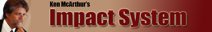 Ken McArthur's Impact System